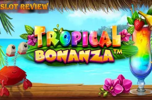 Tropical Bonanza